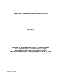 Politique de présence du personnel enseignant et non-enseignant lors des tempêtes, du mauvais état des routes, des pannes d'électricité, des défectuosités de chauffage et de tout autre évènement de même nature