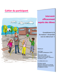 Cahier du participant « Intervenir efficacement auprès des élèves »