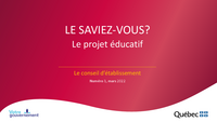 Le saviez-vous? Le projet éducatif - Conseil d'établissement 2022