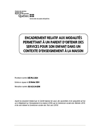 Encadrement relatif aux modalités permettant à un parent d'obtenir des services pour son enfant dans un contexte d'enseignement à la maison