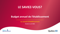 Le saviez-vous? Budget annuel de l'établissement - Conseil d'établissement 2022