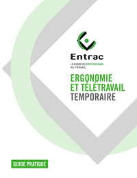 Guide : Ergonomie et télétravail temporaire (Entrac)