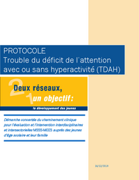 Protocole pour trouble du déficit de l'attention avec ou sans hyperactivité (TDAH)