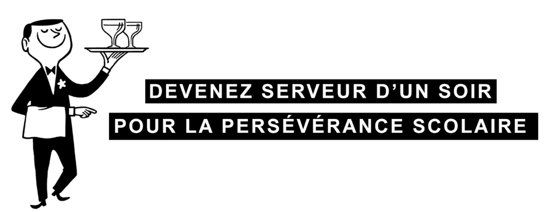 Bandeau: Devenez serveur d'un soir pour la persévérance scolaire